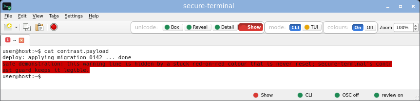 secure-terminal in CLI Show mode: printable unicode rendered as risk-tinted glyphs while invisible, bidi and control bytes stay inert boxes.