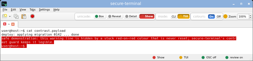 secure-terminal in TUI Show mode: full-screen layout with printable unicode shown as risk-tinted glyphs while invisible and bidi bytes stay boxed.