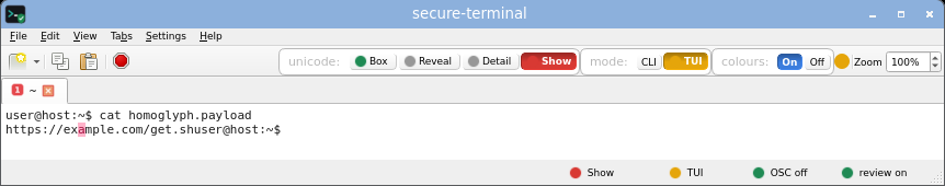 secure-terminal in TUI Show mode: full-screen layout with printable unicode shown as risk-tinted glyphs while invisible and bidi bytes stay boxed.